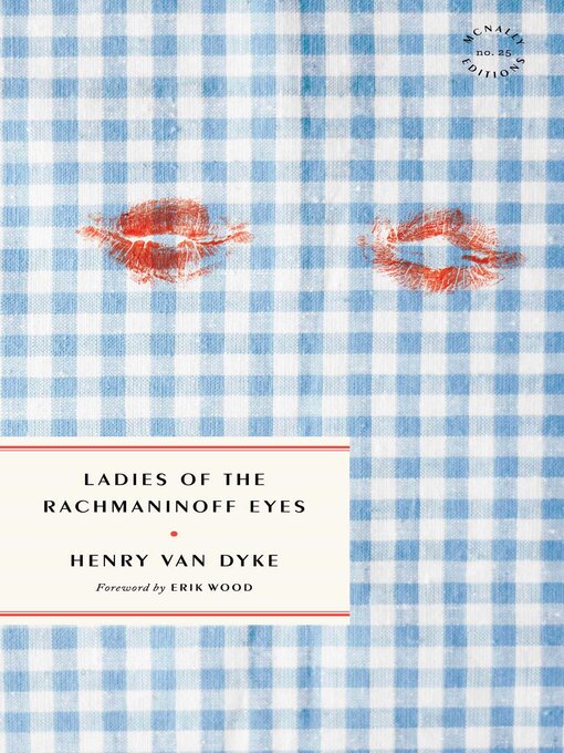 Title details for Ladies of the Rachmaninoff Eyes by Henry Van Dyke - Available